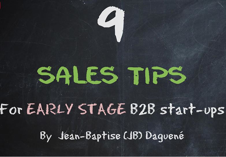9 Sales Tips for Early Stage B2B Startups