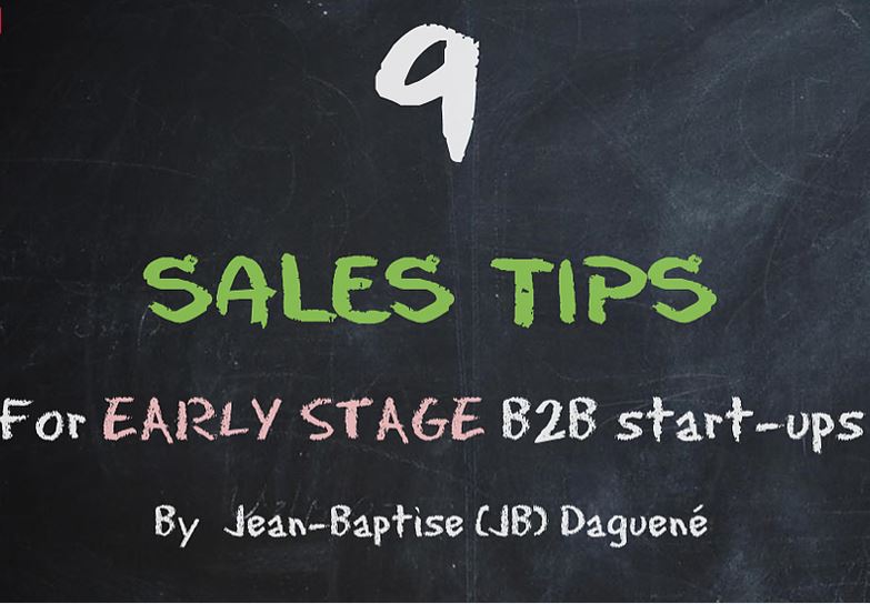 sales tips 9 Sales Tips for Early Stage B2B Startups